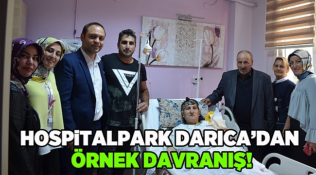  Hospitalpark Darıca'dan örnek davranış!