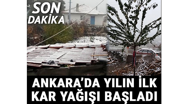 Son dakika... Ankara'da yılın ilk kar yağışı başladı