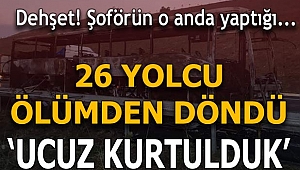 Bursa'da yolcu otobüsü alev alev yandı; yolcular ölümden döndü