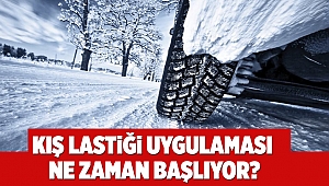 Kış lastiği ne zaman başlıyor?