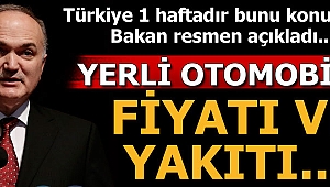 Son dakika: Yerli otomobilin fiyatıyla ilgili ilk açıklama