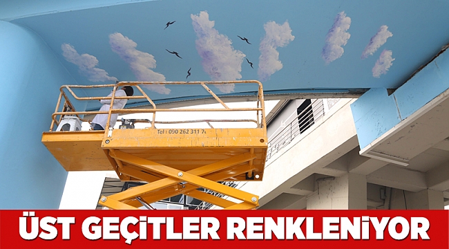 Üst geçitler renkleniyor