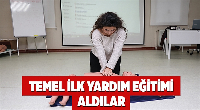 Temel ilk yardım eğitimi aldılar