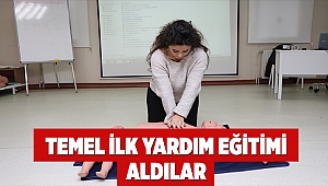 Temel ilk yardım eğitimi aldılar