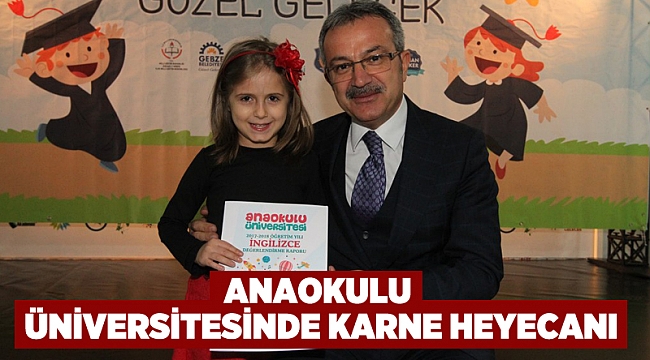 ANAOKULU ÜNİVERSİTESİNDE KARNE HEYECANI