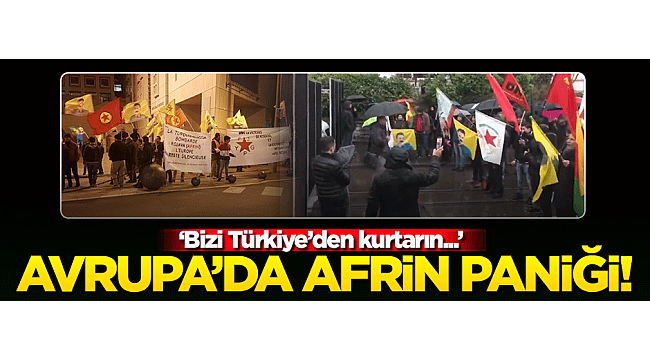 Avrupa'da 'Afrin' paniği! Teröristler böyle...