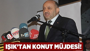 Işık'tan konut müjdesi!