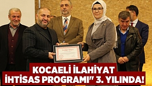 Kocaeli İlahiyat İhtisas Programı" 3. yılında!