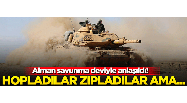 Alman savunma deviyle anlaşıldı! Türk tankları...