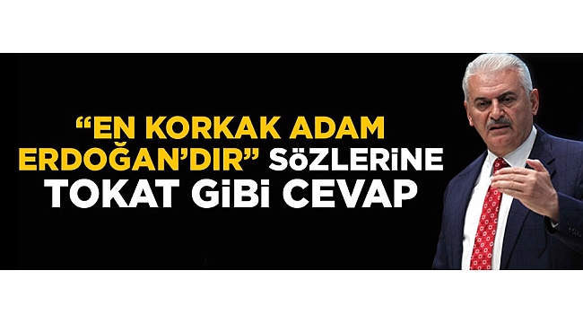 "En korkak adam Erdoğan'dır" sözlerine tokat gibi cevap