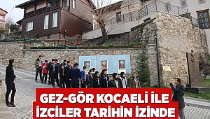 GEZ-GÖR Kocaeli ile İzciler Tarihin İzinde