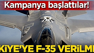 Kampanya başlattılar! 'Türkiye'ye F-35 verilmesin'