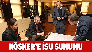 Köşker’e İSU sunumu