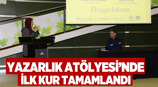 Yazarlık Atölyesi’nde  İlk Kur Tamamlandı