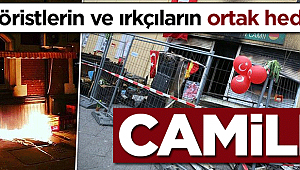 Teröristlerin ve ırkçıların ortak hedefi: Camiler