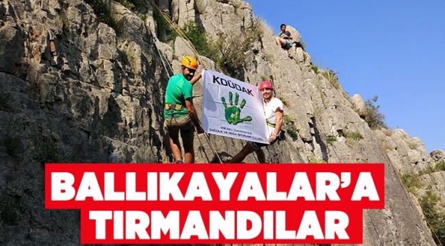 Ballıkayalar’a tırmandılar