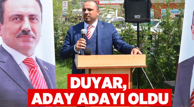 Duyar,  aday adayı oldu