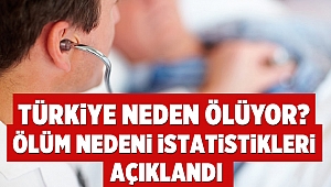 Türkiye neden ölüyor? Ölüm nedeni istatistikleri açıklandı