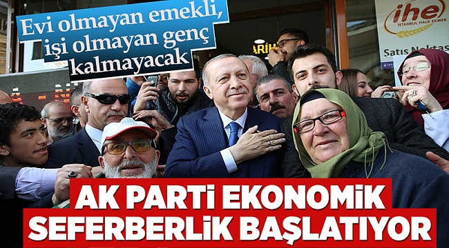 AK Parti ekonomik seferberlik başlatıyor