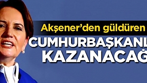 Akşener'den güldüren çıkış: Cumhurbaşkanlığını kazanacağım