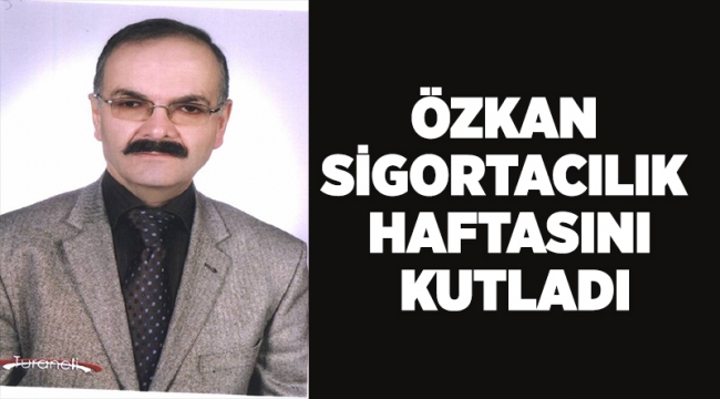 Özkan sigortacılık haftasını kutladı