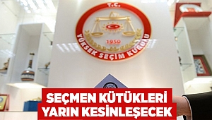 Seçmen kütükleri yarın kesinleşecek