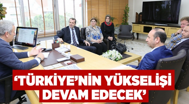 Türkiye’nin yükselişi devam edecek