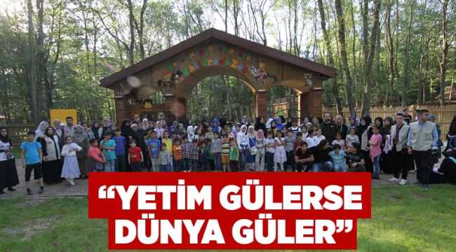 “Yetim gülerse dünya güler”