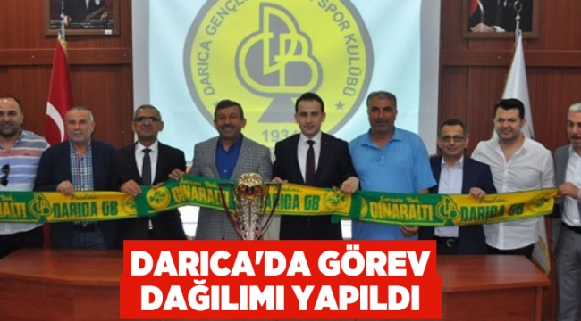 Darıca'da görev dağılımı yapıldı