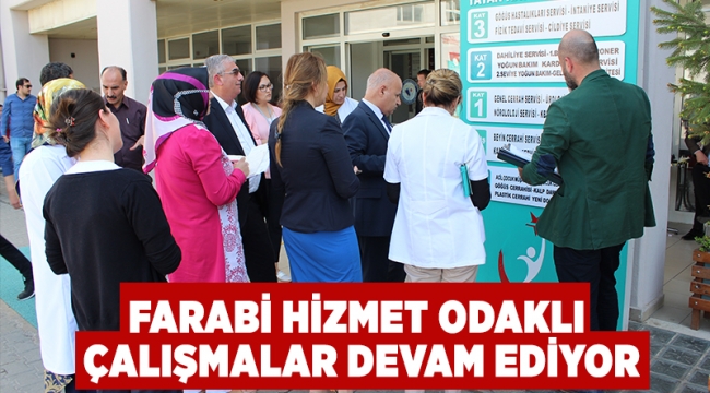 Farabide hizmet odaklı çalışmalar devam ediyor