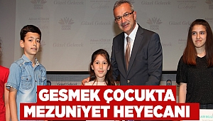 GESMEK Çocukta mezuniyet heyecanı