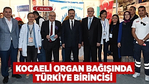 Kocaeli organ bağışında Türkiye birincisi