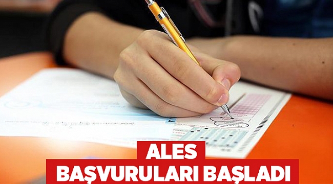 ALES başvuruları başladı