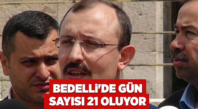 Bedelli'de gün sayısı 21 oluyor