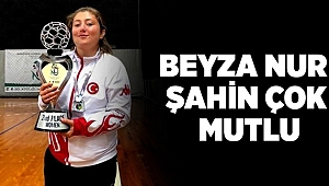 Beyza Nur Şahin çok mutlu