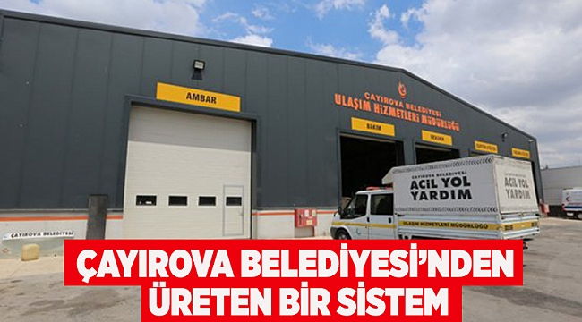 Çayırova Belediyesi’nden Üreten Bir Sistem