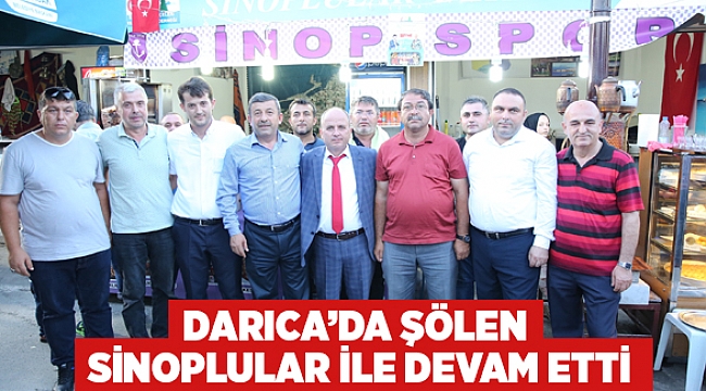 DARICA’DA ŞÖLEN SİNOPLULAR İLE DEVAM ETTİ