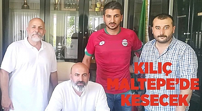 KILIÇ MALTEPE’DE KESECEK