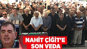  Nahit Çiğit'e son veda