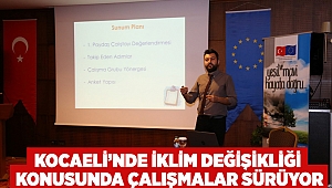 Kocaeli'nde iklim değişikliği konusunda çalışmalar sürüyor