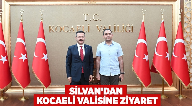 Silvan’dan  kocaeli valisine ziyaret