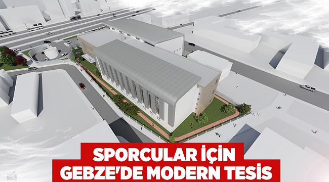  Sporcular için Gebze'de modern tesis