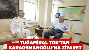 Tuğamiral Tok’tan Karaosmanoğlu’na ziyaret