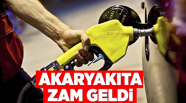 Akaryakıta zam geldi