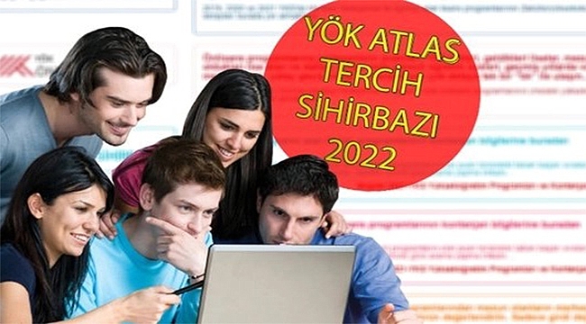 YKS Tercihleri Başladı YÖK ATLAS SİHİRBAZI İÇİN TIKLA