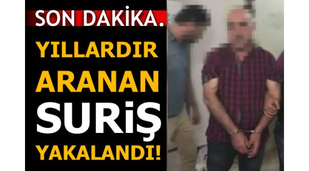 4 yıldır aranan "Suriş" İstanbul'da yakalandı