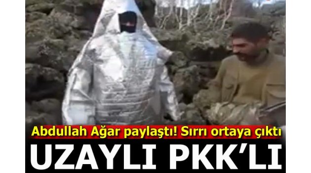 Abdullah Ağar paylaştı! Uzaylı PKK'lı...