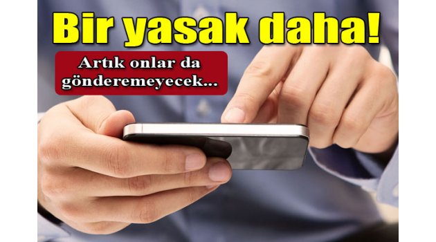 Artık onlarda gönderemeyecek