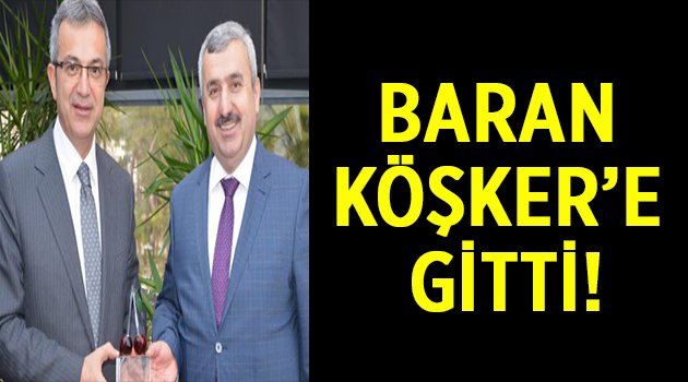 Baran Köşker'e gitti!