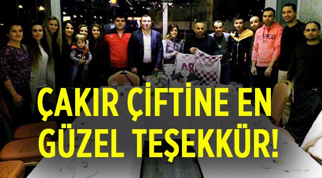 Çakır çiftine teşekkür!